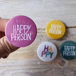 Happy Person Badge, Happy Pin, Colourful Badge! - Itty Bitty Book Co , Positivity, gift