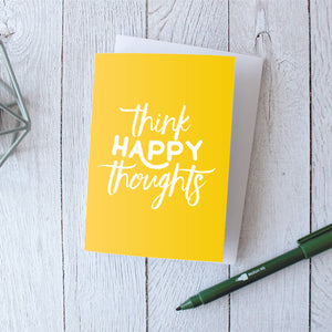 Think Happy Thoughts | Upbeat Greetings Card - Itty Bitty Book Co Inspirational Quote Greeting Cards, Positivity, gift