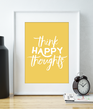 Think Happy Thoughts - Inspirational Print - Itty Bitty Book Co Inspirational Quote Posters, Positivity, gift