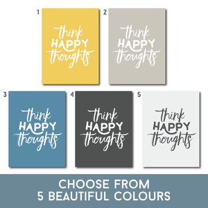 Think Happy Thoughts - Inspirational Print - Itty Bitty Book Co Inspirational Quote Posters, Positivity, gift