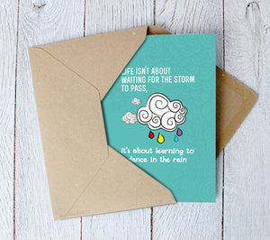 Positive Quote Card | Dance In The Rain | Encouragment Greetings Card - Itty Bitty Book Co Inspirational Quote Greeting Cards, Positivity, gift