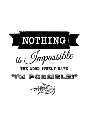 I'm Possible | Motivational Print - Itty Bitty Book Co Inspirational Quote Posters, Positivity, gift