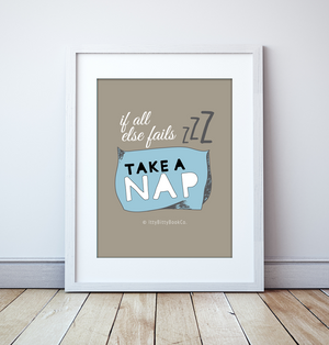 Take A Nap | Positive Vibes Print - Itty Bitty Book Co Inspirational Quote Posters, Positivity, gift