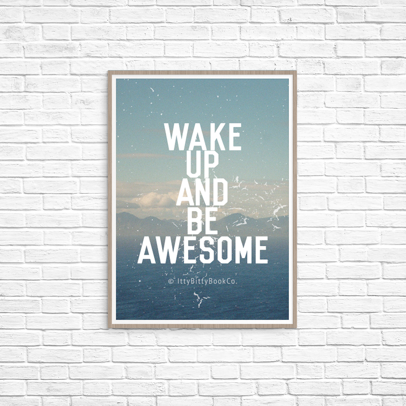 Wake Up And Be Awesome - Motivational Print - Itty Bitty Book Co Inspirational Quote Posters, Positivity, gift